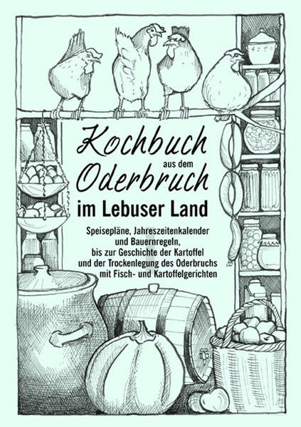 Tier- und Pflanzenwelt vor der Trockenlegung, Trockenlegung des Oderbruchs 250 Jahre, Die leckere Kartoffel und ihre Geschichte, Speiseplan einer Bauernfamilie für einen Tag, Jahreszeitenkalender für Nahrungsmittel, Wetter- und Bauernregeln für`s Jahr, Siebenschläfer und Dreikönigstag, Reinigungsmittel und Geräte