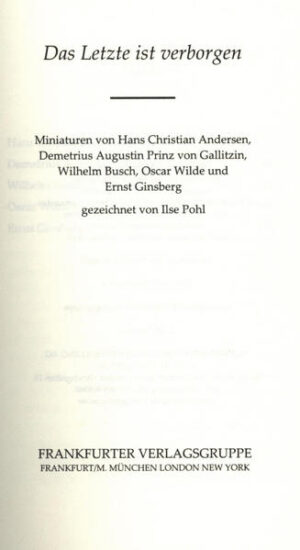 Miniaturen von Hans-Christian Andersen, Demetrius Augustin Prinz von Gallitzin, Wilhelm Busch, Oscar Wilde und Ernst Ginsberg.