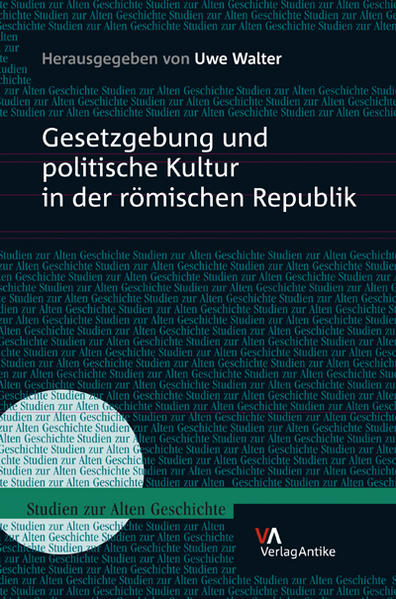 Gesetzgebung und politische Kultur in der römischen Republik | Bundesamt für magische Wesen