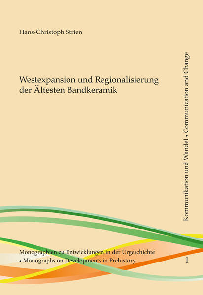 Westexpansion und Regionalisierung der Ältesten Bandkeramik | Bundesamt für magische Wesen