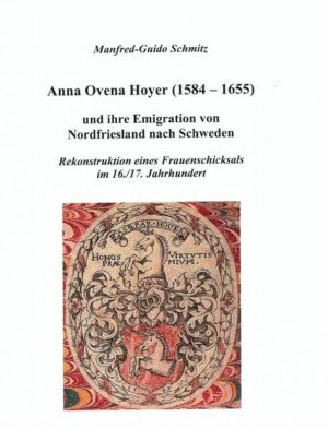 Anna Ovena Hoyer (1584-1655) und ihre Emigration von Nordfriesland nach Schweden | Bundesamt für magische Wesen