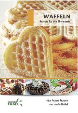 Rezeptheft "Waffeln" für den Thermomix: viele leckere Rezepte rund um die Waffel 60 Seiten mit 55 leckeren Rezeptideen. Jedes Rezept ist einfach erklärt und führt Sie Schritt für Schritt zur gelungenen Waffel. Guten Appetit!