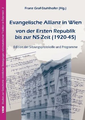 Evangelische Allianz in Wien von der ersten Republik bis zur NS-Zeit (1920-1945) | Bundesamt für magische Wesen
