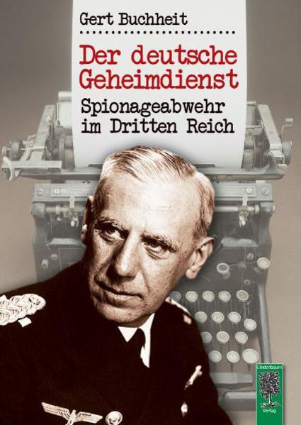 Der deutsche Geheimdienst | Gert Buchheit