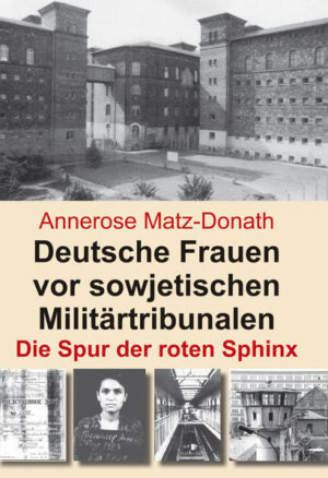 Deutsche Frauen vor sowjetischen Militärtribunalen | Bundesamt für magische Wesen