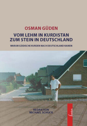 Vom Lehm in Kurdistan zum Stein in Deutschland | Osman Güden