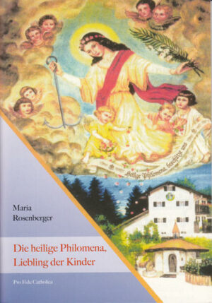 Die heilige Philomena, Liebling der Kinder | Bundesamt für magische Wesen