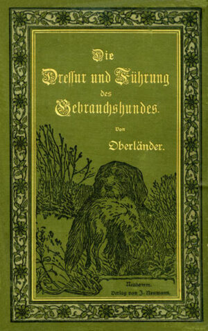 Der hohe Wert des bewährten Oberländer'schen Dressurbuches, dessen große Verbreitung wohl am besten für seine Güte spricht, liegt nicht allein in der musterhaften Dressuranleitung, sondern auch in den darin niedergelegten Grundlehren der Führung und Behandlung von Jagdhunden. Das Werk ist ein ebenso unentbehrlicher Ratgeber für den Dresseur wie überhaupt für jeden Jäger. Der durch Oberländers Lehren geschaffene Nutzen wird im Revier bald bemerkbar sein.