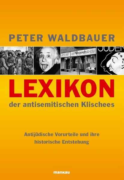 Lexikon der antisemitischen Klischees - Antijüdische Vorurteile und ihre historische Entstehung | Bundesamt für magische Wesen