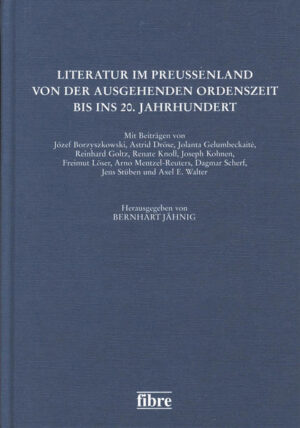 Literatur im Preußenland von der ausgehenden Ordenszeit bis ins 20. Jahrhundert | Bundesamt für magische Wesen