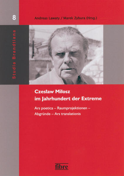 Czes?aw Mi?osz im Jahrhundert der Extreme | Bundesamt für magische Wesen