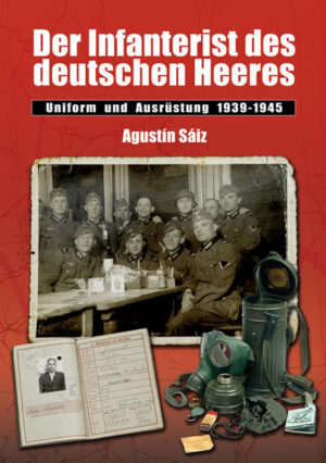 Der Infanterist des deutschen Heeres | Agustin Sáiz