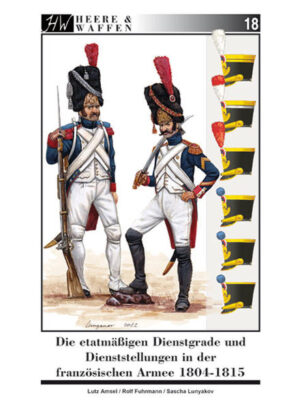 Die etatmäßigen Dienstgrade und Dienststellungen in der französischen Armee 1804-1815 | Bundesamt für magische Wesen