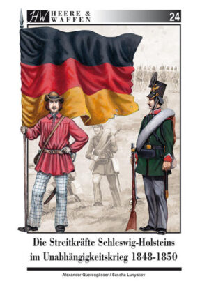 Die Streitkräfte Schleswig-Holsteins im Unabhängigkeitskrieg 1848-1850 | Bundesamt für magische Wesen