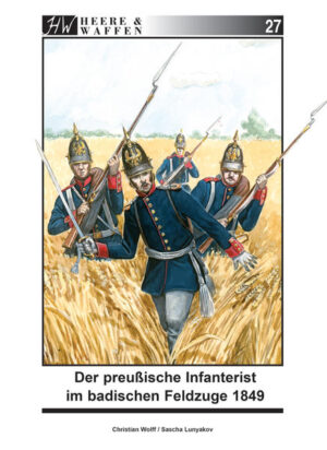 Der preußische Infanterist im badischen Feldzuge 1849 | Bundesamt für magische Wesen