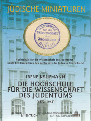 Die Hochschule für die Wissenschaft des Judentums 1872-1942 | Bundesamt für magische Wesen