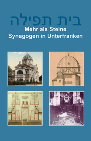 Mehr als Steine. Synagogen in Unterfranken | Bundesamt für magische Wesen