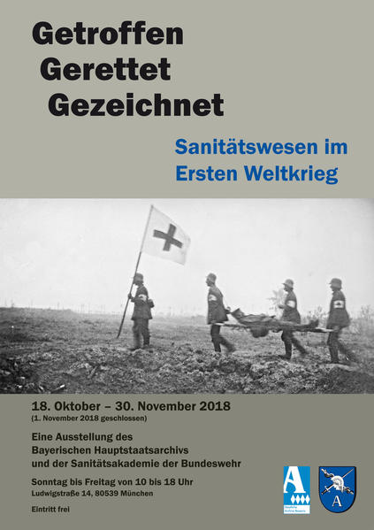 Getroffen - Gerettet - Gezeichnet. Sanitätswesen im Ersten Weltkrieg | Bundesamt für magische Wesen