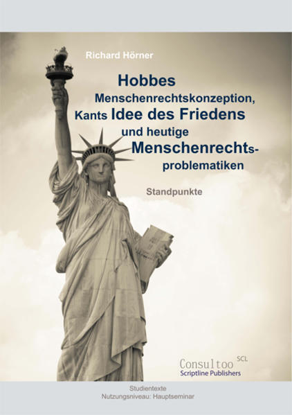 Hobbes Menschenrechtskonzeption, Kants Idee des Friedens und heutige Menschenrechtsproblematiken | Bundesamt für magische Wesen