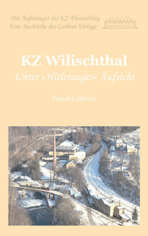 KZ Wilischthal | Bundesamt für magische Wesen