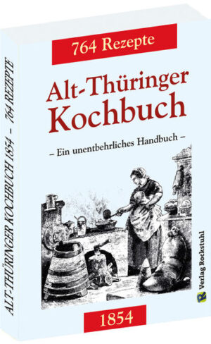 Alt-Thüringer Kochbuch 1854 | Bundesamt für magische Wesen