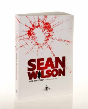 Sean Wilson Der Politiker | Roman Kalchofner