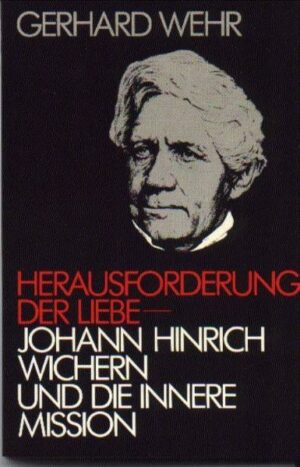 Herausforderung der Liebe  Johann Hinrich Wichern und die Innere Mission | Bundesamt für magische Wesen