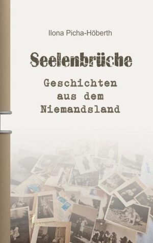 Seelenbrüche 10 Kurzgeschichten aus dem Niemandsland - von Wurzel- und Heimatlosen, - von Verlassenen und Verlorenen, - von Einsamkeit und Verlust, - von Hoffnungslosigkeit und Schmerz düster und abgründig ...