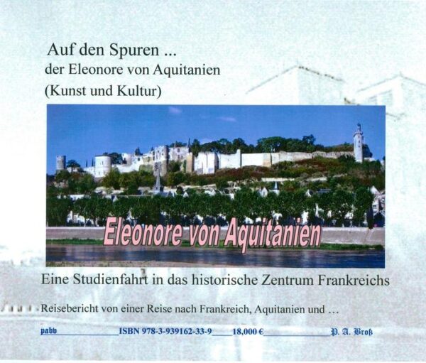 Eine Studienreise in die Geschichte, das historische Zentrum Frankreichs und zu romanischen Kirchen. Eine 'unvergleichliche' Frau, Eleonore von Aquitanien, deren Spuren diese Studienfahrt nachgeht.