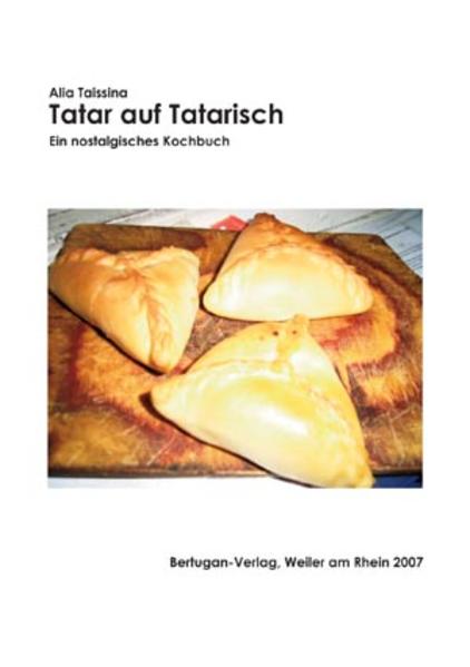 Ein tatarisches Kochbuch mit über 40 Gerichten. Umschlag farbig, Fotos s/w. Alle Lebensmittel kann man in Deutschland bekommen.