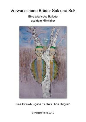 Verwunschene Brüder Sak und Sok: Eine tatarische Ballade aus dem Mittelalter | Bundesamt für magische Wesen