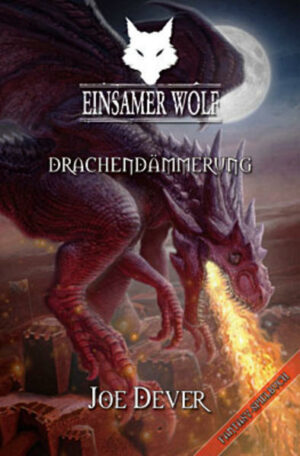 Einsamer Wolf 18: Drachendämmerung | Bundesamt für magische Wesen