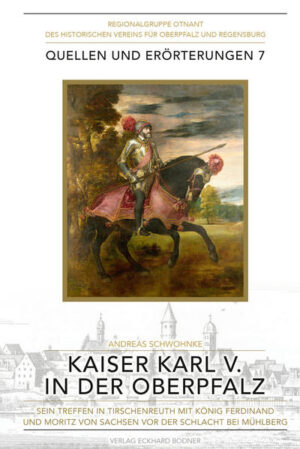 Kaiser Karl V. in der Oberpfalz | Bundesamt für magische Wesen