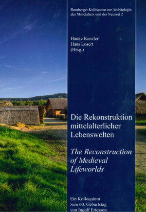 Die Rekonstruktion mittelalterlicher Lebenswelten - The Reconstruction of Medieval Lifeworlds | Bundesamt für magische Wesen