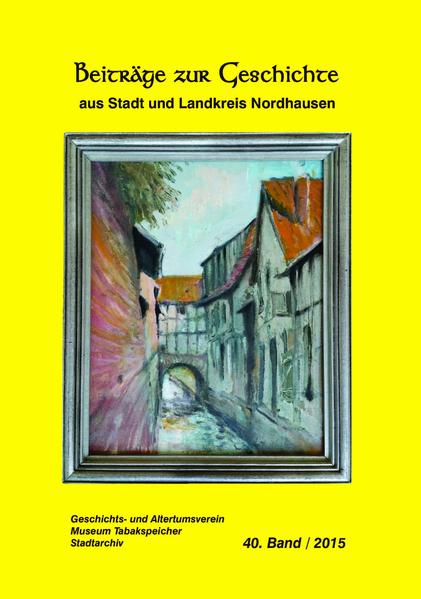 Beiträge zur Geschichte aus Stadt und Landkreis Nordhausen | Bundesamt für magische Wesen
