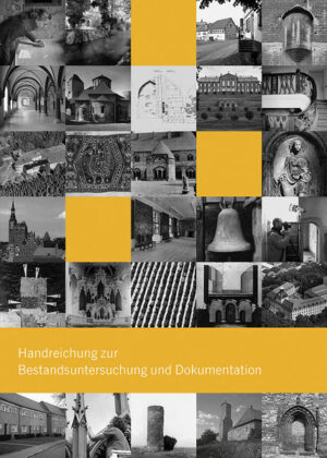 Praktische Denkmalpflege. Handreichung zur Bestandsuntersuchung und Dokumentation | Bundesamt für magische Wesen