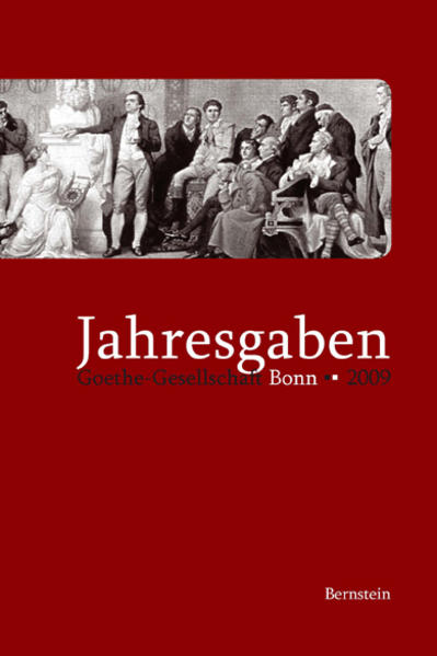 Jahresgaben der Goethe-Gesellschaft Bonn: Jahresgaben 2009 | Bundesamt für magische Wesen