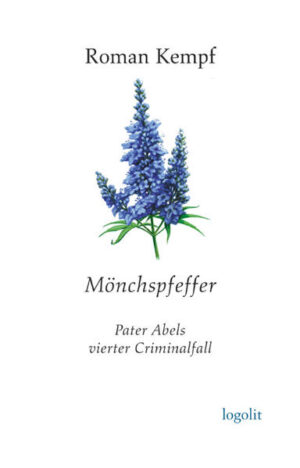 Mönchspfeffer Pater Abels vierter Criminalfall | Roman Kempf