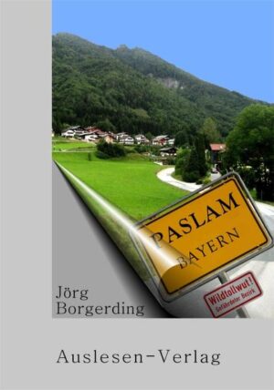 Wenn man nach Bayern fährt, um den Tegernsee zu besuchen, und sich verfährt, kommt man an den Schliersee. Und wenn man dort nach dem Weg zum Tegernsee fragt und sich erneut verfährt, kommt man nach Paslam.