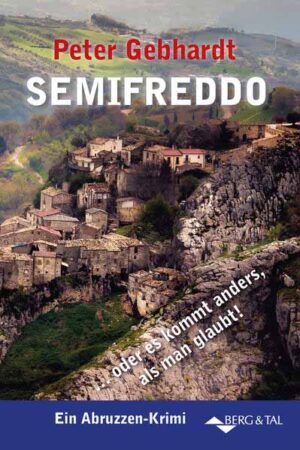SEMIFREDDO Ein Abruzzen-Krimi | Peter Gebhardt