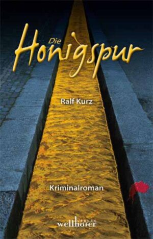 Die Honigspur | Ralf Kurz