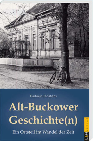 Alt-Buckower Geschichte(n) | Hartmut Christians