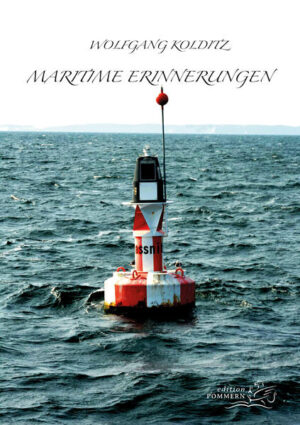 Maritime Erinnerungen | Wolfgang Kolditz
