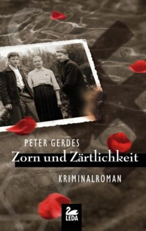 Zorn und Zärtlichkeit | Peter Gerdes