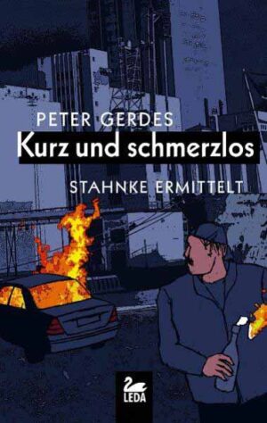 Kurz und schmerzlos Stahnke ermittelt | Peter Gerdes