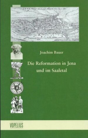 Die Reformation in Jena und im Saaletal | Bundesamt für magische Wesen