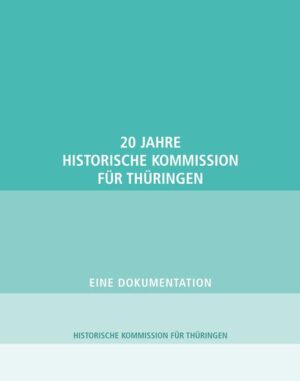 20 Jahre Historische Kommission für Thüringen | Bundesamt für magische Wesen