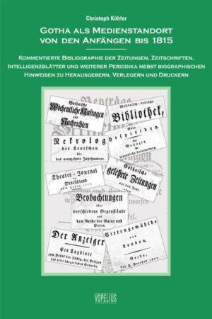 Gotha als Medienstandort von den Anfängen bis 1815 | Bundesamt für magische Wesen