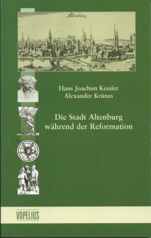 Die Stadt Altenburg während der Reformation | Bundesamt für magische Wesen