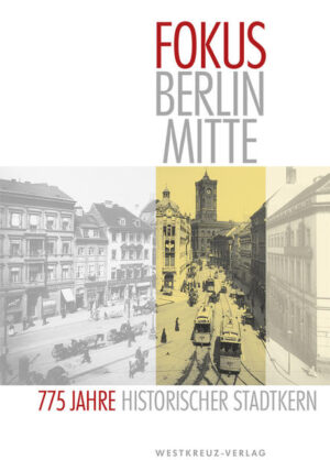 Fokus Berlin Mitte 775 Jahre Historischer Stadtkern | Bundesamt für magische Wesen